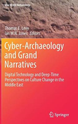 Cyber-Archaeology and Grand Narratives