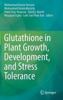 Glutathione in Plant Growth, Development, and Stress Tolerance
