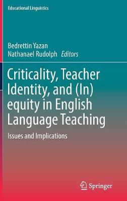 Criticality, Teacher Identity, and (In)equity in English Language Teaching