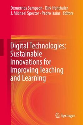 Digital Technologies: Sustainable Innovations for Improving Teaching and Learning