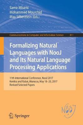 Formalizing Natural Languages with NooJ and Its Natural Language Processing Applications