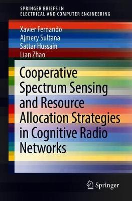 Cooperative Spectrum Sensing and Resource Allocation Strategies in Cognitive Radio Networks