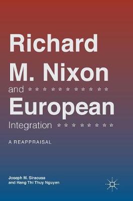 Richard M. Nixon and European Integration