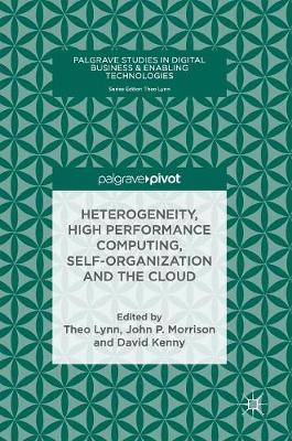 Heterogeneity, High Performance Computing, Self-Organization and the Cloud