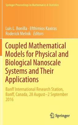 Coupled Mathematical Models for Physical and Biological Nanoscale Systems and Their Applications