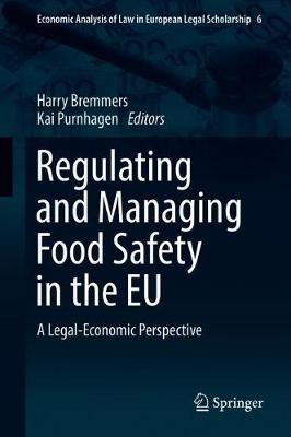 Regulating and Managing Food Safety in the EU