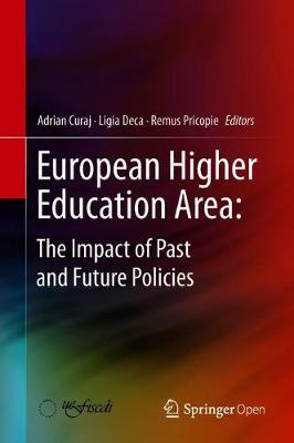European Higher Education Area: The Impact of Past and Future Policies