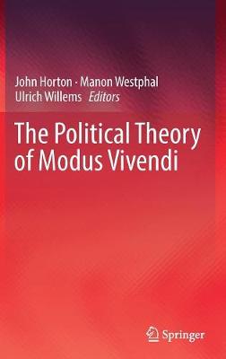 The Political Theory of Modus Vivendi