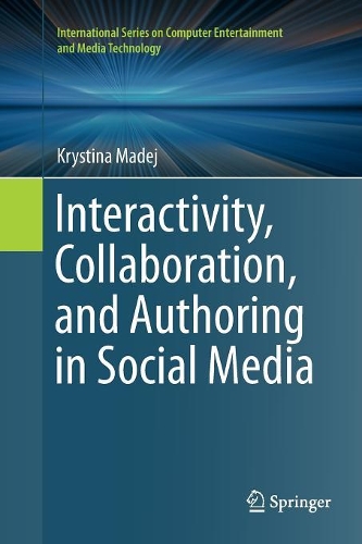 Interactivity, Collaboration, and Authoring in Social Media