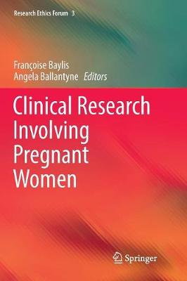 Clinical Research Involving Pregnant Women