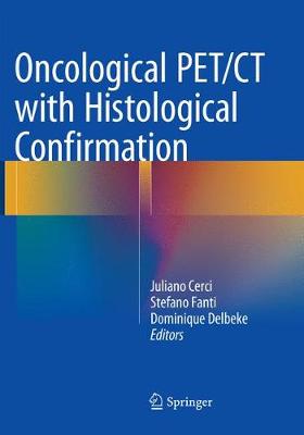 Oncological PET/CT with Histological Confirmation