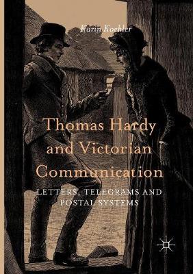 Thomas Hardy and Victorian Communication
