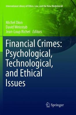 Financial Crimes: Psychological, Technological, and Ethical Issues