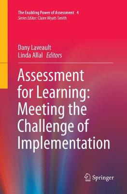Assessment for Learning: Meeting the Challenge of Implementation