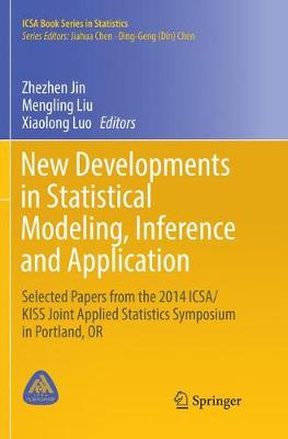 New Developments in Statistical Modeling, Inference and Application