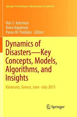 Dynamics of Disasters—Key Concepts, Models, Algorithms, and Insights