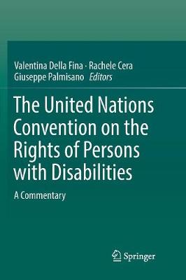 The United Nations Convention on the Rights of Persons with Disabilities