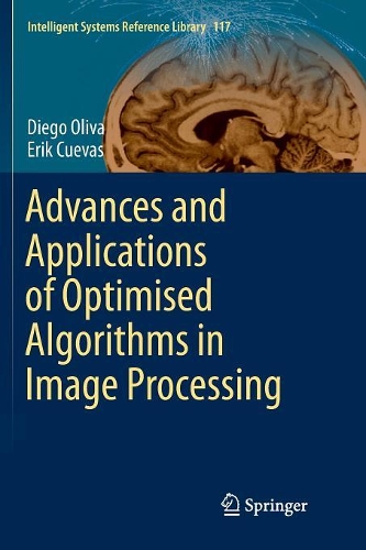 Advances and Applications of Optimised Algorithms in Image Processing