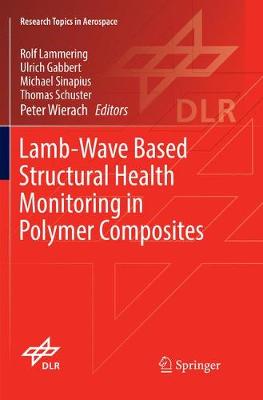 Lamb-Wave Based Structural Health Monitoring in Polymer Composites