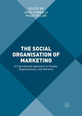 The Social Organisation of Marketing