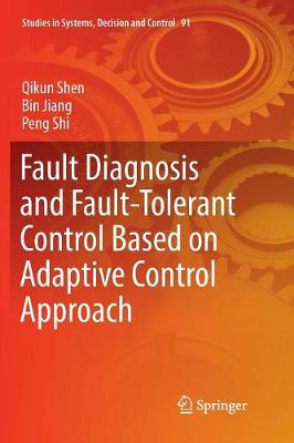 Fault Diagnosis and Fault-Tolerant Control Based on Adaptive Control Approach