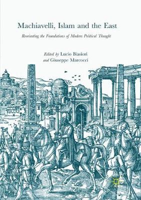 Machiavelli, Islam and the East