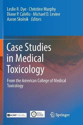 Case Studies in Medical Toxicology