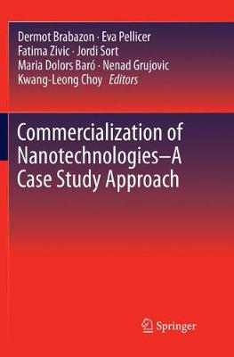 Commercialization of Nanotechnologies–A Case Study Approach