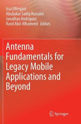 Antenna Fundamentals for Legacy Mobile Applications and Beyond