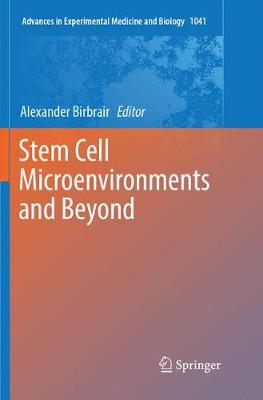 Stem Cell Microenvironments and Beyond