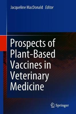 Prospects of Plant-Based Vaccines in Veterinary Medicine