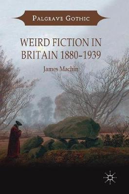 Weird Fiction in Britain 1880–1939
