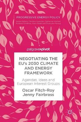 Negotiating the EU’s 2030 Climate and Energy Framework
