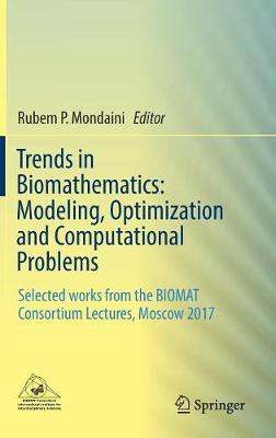Trends in Biomathematics: Modeling, Optimization and Computational Problems