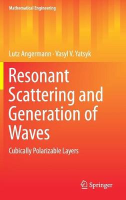 Resonant Scattering and Generation of Waves