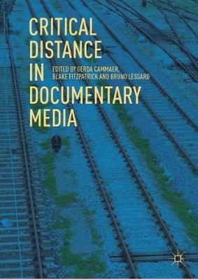 Critical Distance in Documentary Media