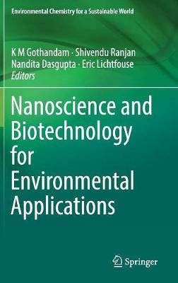 Nanoscience and Biotechnology for Environmental Applications