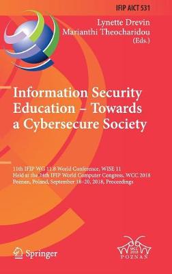 Information Security Education – Towards a Cybersecure Society