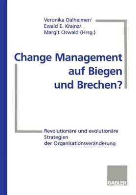 Change Management auf Biegen und Brechen?