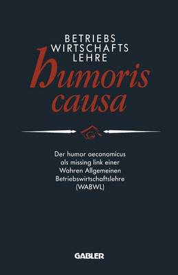 Betriebswirtschaftslehre humoris causa