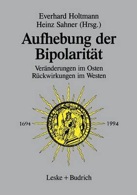 Aufhebung der Bipolarität —