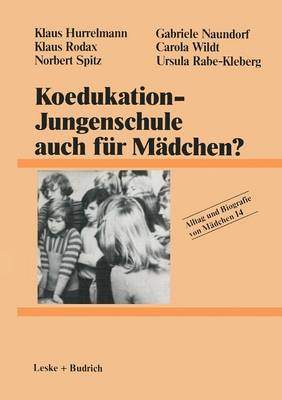Koedukation — Jungenschule auch für Mädchen?