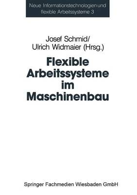 Flexible Arbeitssysteme im Maschinenbau