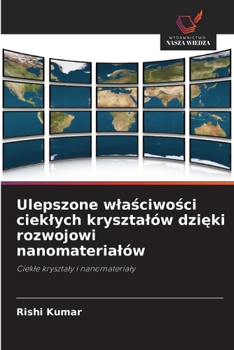 Ulepszone wlaściwości cieklych krysztalów dzięki rozwojowi nanomaterialów