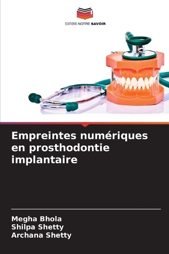 Empreintes numériques en prosthodontie implantaire