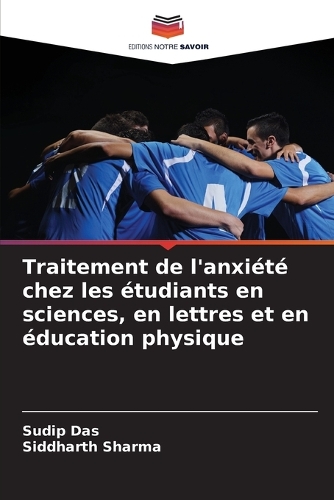 Traitement de l'anxiété chez les étudiants en sciences, en lettres et en éducation physique