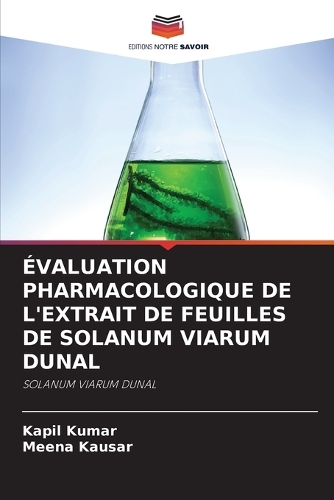 Évaluation Pharmacologique de l'Extrait de Feuilles de Solanum Viarum Dunal