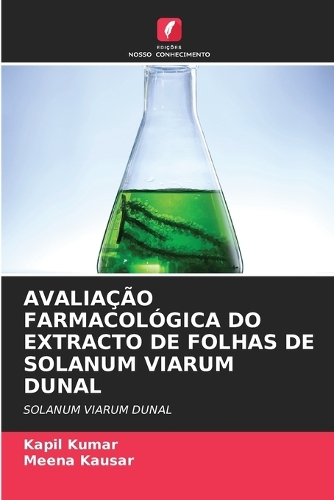 Avaliação Farmacológica Do Extracto de Folhas de Solanum Viarum Dunal