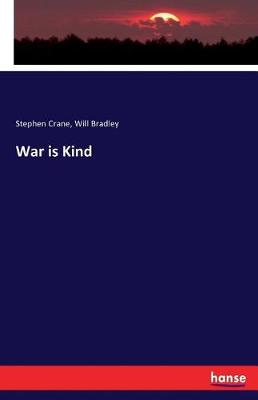 War Is Kind