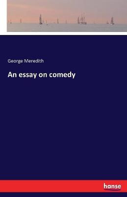 An Essay on Comedy